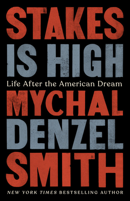 Cover Image for Stakes Is High: Life After the American Dream