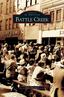 Battle Creek By Kurt Thornton Cover Image