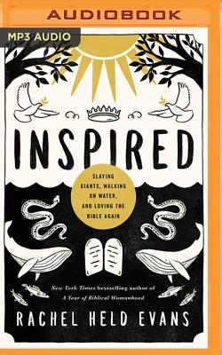 Inspired: Slaying Giants, Walking on Water, and Loving the Bible Again Cover Image