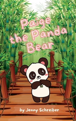Paige the Panda Bear: Beginner Reader, the Adorable World of Giant Pandas with Engaging Animal Facts Cover Image