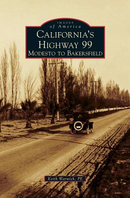 California's Highway 99: Modesto to Bakersfield Cover Image