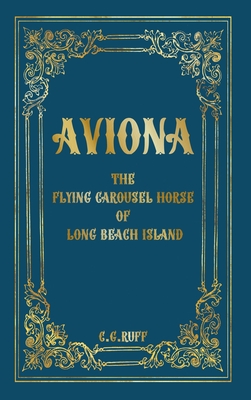 Aviona: The Flying Carousel Horse of Long Beach Island Cover Image