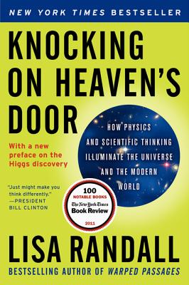 Knocking on Heaven's Door: How Physics and Scientific Thinking Illuminate the Universe and the Modern World Cover Image