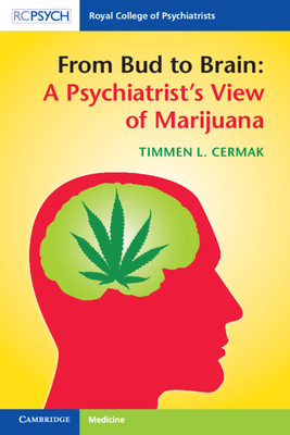 From Bud to Brain: A Psychiatrist's View of Marijuana Cover Image