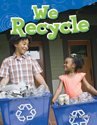 We Recycle (Science: Informational Text) Cover Image