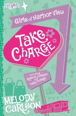 Take Charge (Faithgirlz / Girls of Harbor View) Cover Image