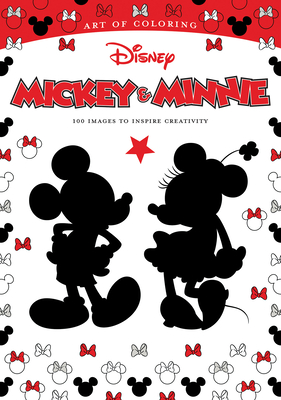 Art of Coloring: Mickey & Minnie: 100 Images to Inspire Creativity By Disney Books, Disney Books (Illustrator) Cover Image