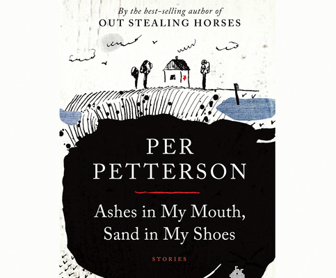 Ashes in My Mouth, Sand in My Shoes: Stories Cover Image