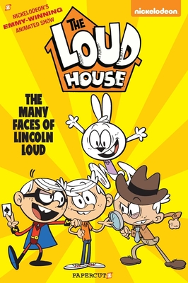 The Loud House #10: The Many Faces of Lincoln Loud By The Loud House Creative Team Cover Image