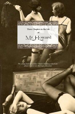 Three Chapters in the Life of Mr. Howard Cover Image