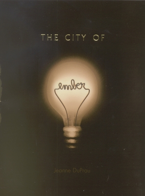 The City of Ember: The First Book of Ember