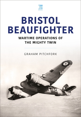 Bristol Beaufighter: At War (Historic Military Aircraft)