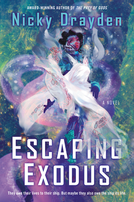 Escaping Exodus: A Novel By Nicky Drayden Cover Image