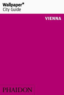Wallpaper* City Guide Vienna 2016 By Wallpaper* Cover Image