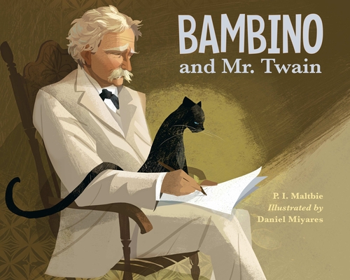 Bambino and Mr. Twain By P.I. Maltbie, Daniel Miyares (Illustrator) Cover Image