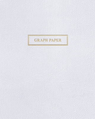 Graph Paper: Executive Style Composition Notebook - White Leather Style, Softcover - 8 x 10 - 100 pages (Office Essentials) By Birchwood Press Cover Image