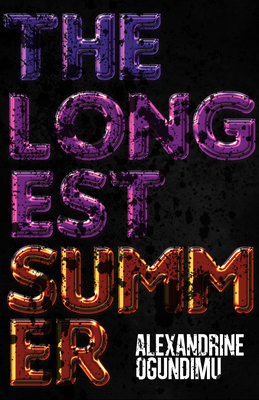 The Longest Summer By Alexandrine Ogundimu Cover Image