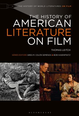 The History of American Literature on Film (History of World Literatures on Film)