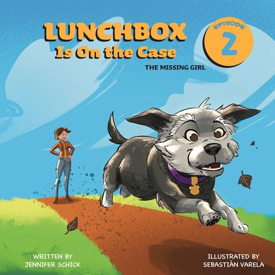 Lunchbox Is On The Case Episode 2: The Missing Girl Cover Image