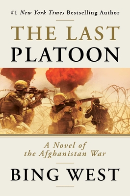 The Last Platoon: A Novel of the Afghanistan War Cover Image