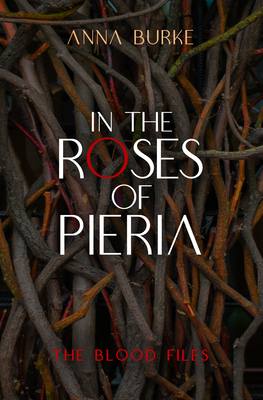 In the Roses of Pieria By Anna Burke Cover Image