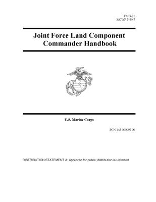 FM 3-31 Joint Force Land Component Commander Handbook (Paperback ...