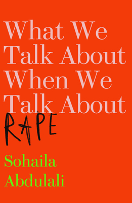 Cover for What We Talk about When We Talk about Rape