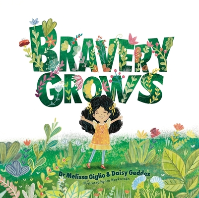 Bravery Grows: A Story for All Children, Including Those with Anxiety ...