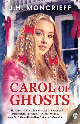 Carol of Ghosts By J. H. Moncrieff Cover Image