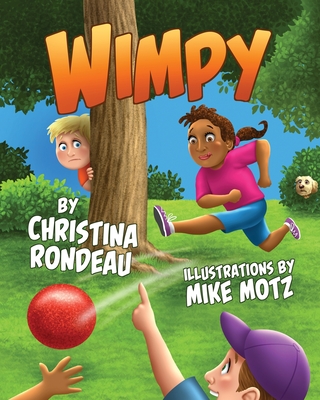 Wimpy By Christina Rondeau, Mike Motz (Illustrator) Cover Image