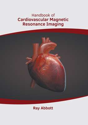 Handbook of Cardiovascular Magnetic Resonance Imaging Cover Image