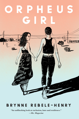 Orpheus Girl By Brynne Rebele-Henry Cover Image