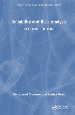 Reliability and Risk Analysis (What Every Engineer Should Know ...