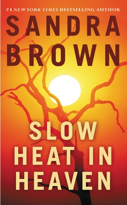 Slow Heat in Heaven By Sandra Brown Cover Image