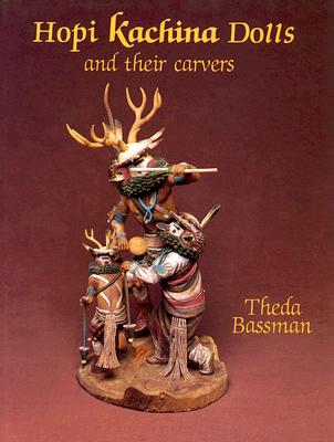 Hopi Kachina Dolls and Their Carvers Cover Image