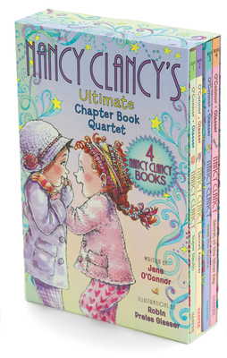 Fancy Nancy: Nancy Clancy's Ultimate Chapter Book Quartet: Books 1 through 4 By Jane O'Connor, Robin Preiss Glasser (Illustrator) Cover Image