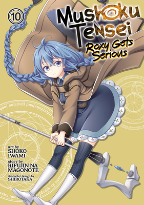 Mushoku Tensei: Jobless Reincarnation (Light Novel) Vol. 10 by Rifujin na  Magonote