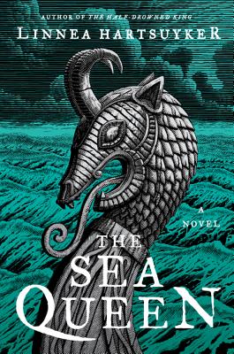 The Sea Queen: A Novel (The Golden Wolf Saga #2)