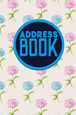 Address Book: Address Book And Birthday Book, Global Address Book, Address Book Soft Cover, Telephone And Address Books, Hydrangea F Cover Image
