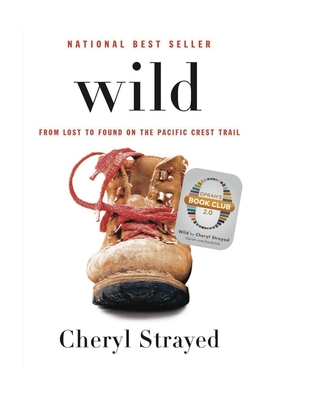 Cover Image for Wild: From Lost to Found on the Pacific Crest Trail