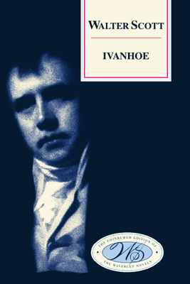 Ivanhoe (Edinburgh Edition of the Waverley Novels #8) Cover Image