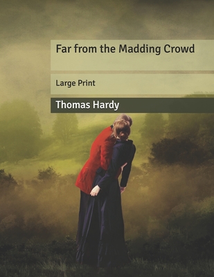 Far from the Madding Crowd