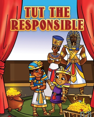 Tut the Responsible By T. L. Johnson Cover Image