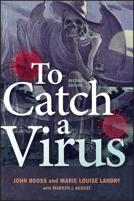 To Catch a Virus By John Booss, Marie Louise Landry, Marilyn J. August (With) Cover Image
