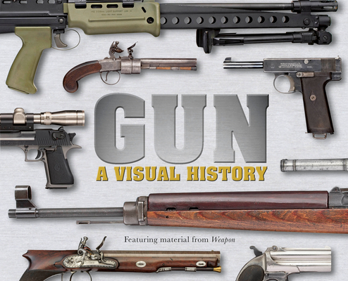 Gun: A Visual History By DK Cover Image