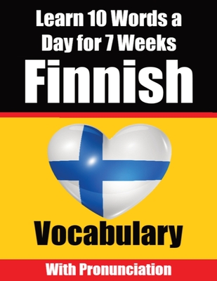 Finnish Vocabulary Builder: A Comprehensive Guide for Children and Beginners to Learn Finnish Learn Finnish Language Cover Image