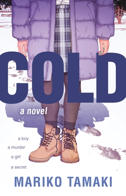 Cold: A Novel By Mariko Tamaki Cover Image