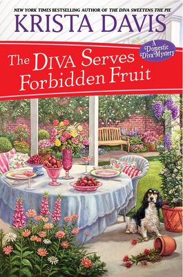 The Diva Serves Forbidden Fruit (A Domestic Diva Mystery #14) By Krista Davis Cover Image