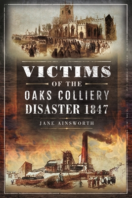 Cover for Victims of the Oaks Colliery Disaster 1847