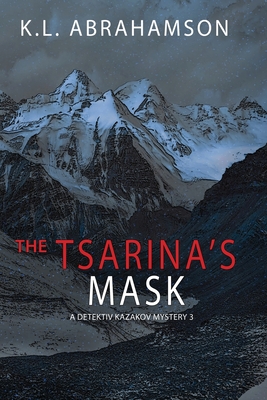 The Tsarina's Mask By K. L. Abrahamson Cover Image